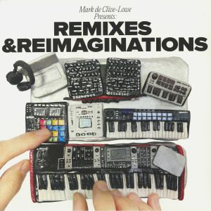 Mark De Clive-Lowe — Remixes & Reimaginations cover