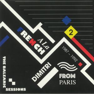 Dimitri From Paris — A La French The Balearic Sessions 1987-1992 - 2 cover