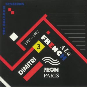 Dimitri From Paris — A La French The Balearic Sessions 1987-1992 - 3 cover