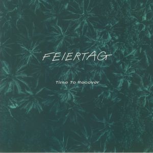 Feiertag — Time To Recover cover