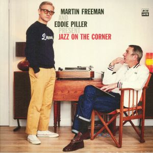 Martin Freeman And Eddie Piller — Jazz On The Corner cover