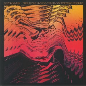 Psychemagik — Above The Clouds / Valley Of Paradise Remixes cover