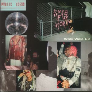 PVBLIC XCESS — Wale Wale EP cover