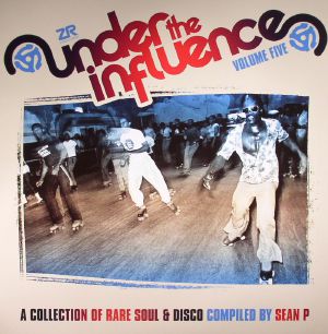 Sean P. — Under The Influence Volume Five (A Collection Of Rare Soul & Disco) cover