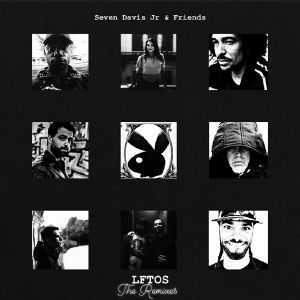 Seven Davis Jr & Friends — LFTOS The Remixes cover