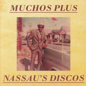 Muchos Plus — Nassau's Discos cover