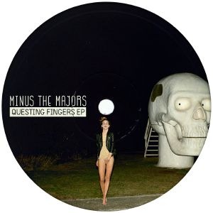 Minus The Majors — Questing Fingers EP cover