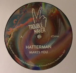 Hatterman — Makes You cover