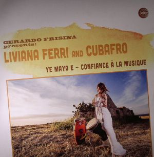 Gerardo Frisina presents Liviana Ferri and Cubafro — Ye Maya E / Confiance à la Musique cover