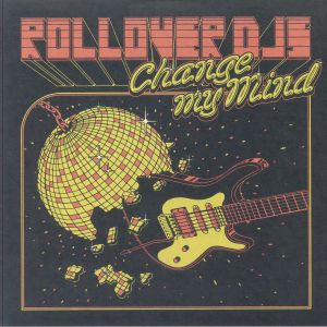 Rollover DJs — Change My Mind cover