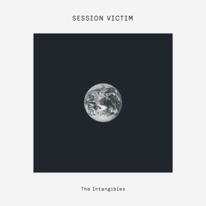 Session Victim — The Intangibles cover