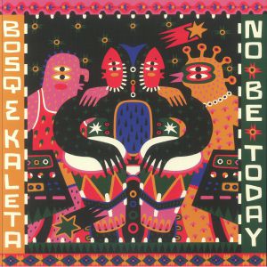 Bosq & Kaleta — No Be Today cover
