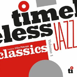 Gilles Peterson — Timeless Jazz Classics Volume 1 cover