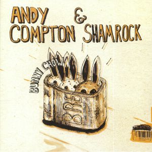 Andy Compton & Shamrock — Bunny Chow cover