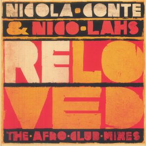Nicola Conte & Nico Lahs — Reloved (The Afro Club Mixes) cover