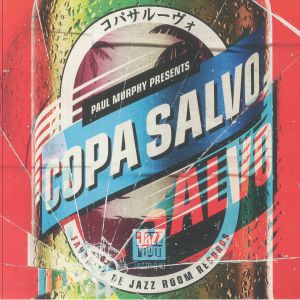 Paul Murphy Presents Copa Salvo — Copa Salvo コ​パ​サ​ル​ー​ヴ cover