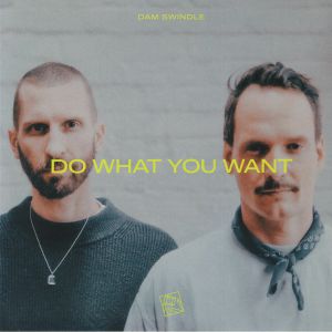 Dam Swindle — Do What You Want cover